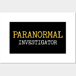 Paranormal Investigator - Ghost Hunter Spirit Posters and Art